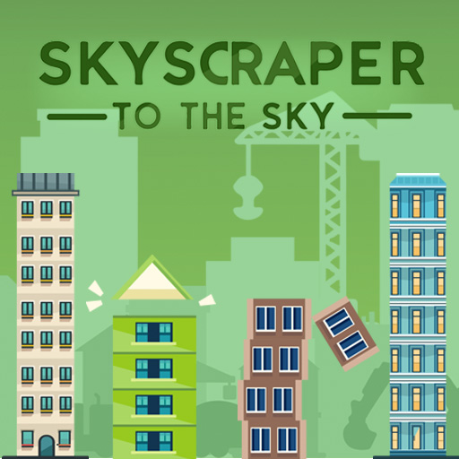 Jogo Skyscraper to the Sky online grátis