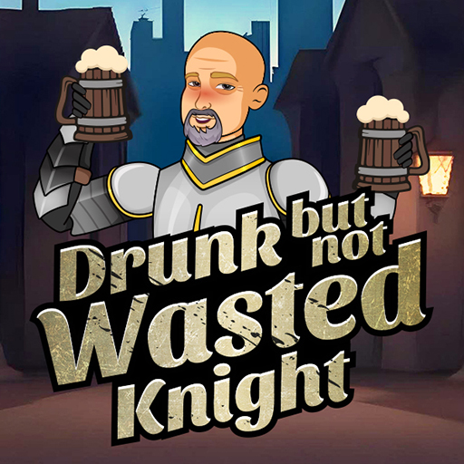 Jogo Drunk But Not Wasted Knight online grátis